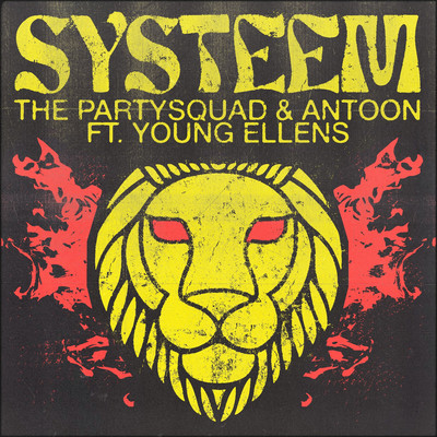 Systeem (feat. Young Ellens)/The Partysquad & Antoon