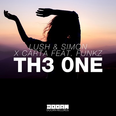 Th3 0ne (feat. Funkz)/Lush & Simon／Carta