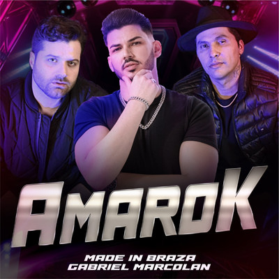 Amarok/Made In Braza & Gabriel Marcolan
