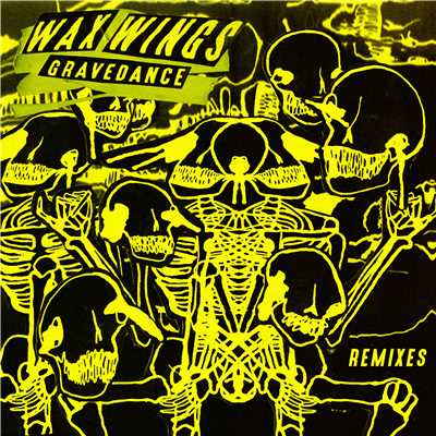 アルバム/Gravedance (Remixes)/Wax Wings