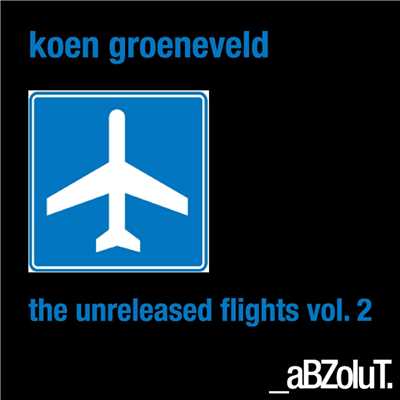 The Unreleased Flights, Vol. 2/Koen Groeneveld