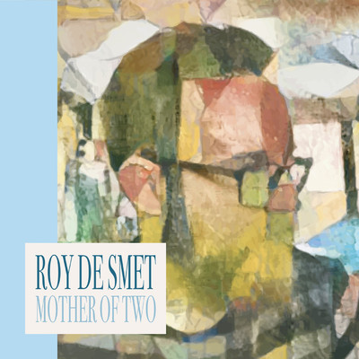 Mother of Two/Roy de Smet