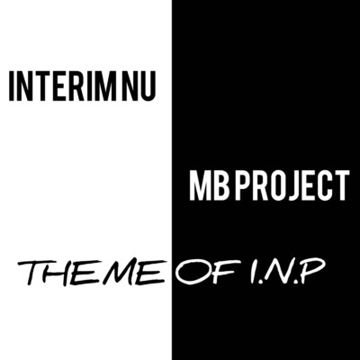 シングル/Theme of I.N.P -Dark Side-/INTERIM NUMB PROJECT