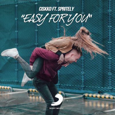 Easy for You feat.Spritely/Ciskko