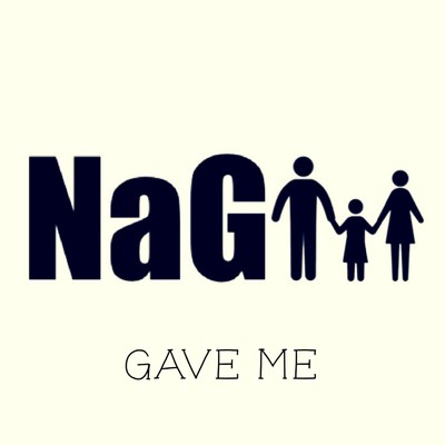 Gave me/NaGiii