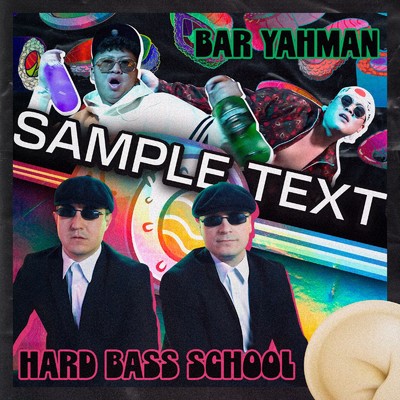 Bar Yahman & Hard Bass School