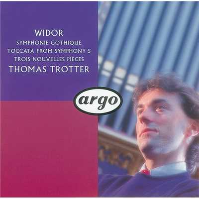 Widor: Symphony No. 8 in B flat, Op. 42 No. 4 for Organ - 2. Moderato cantabile/トーマス・トロッター