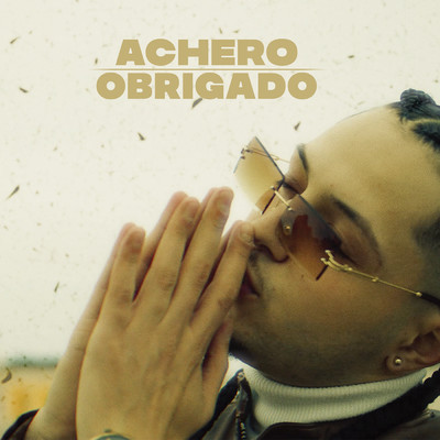 シングル/Obrigado (Explicit)/Achero