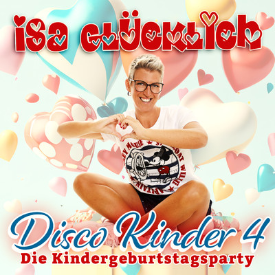 Disco Kinder 4 - Kindergeburtstagsparty/Isa Glucklich