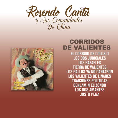 アルバム/Corridos De Valientes/Rosendo Cantu Y Sus Comandantes De China