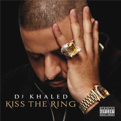 Kiss The Ring (Explicit) (Deluxe)/DJキャレド