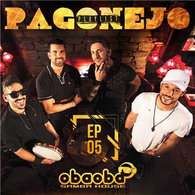 Pagonejo (EP 05)/Oba Oba Samba House