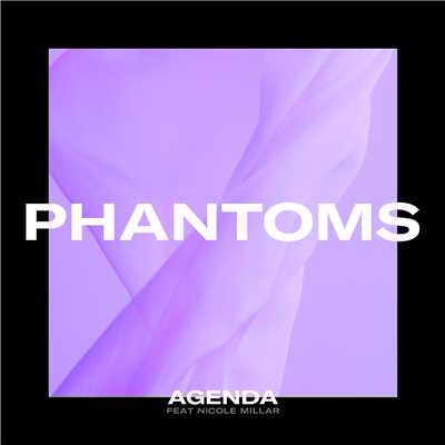 シングル/Agenda (featuring Nicole Millar)/Phantoms