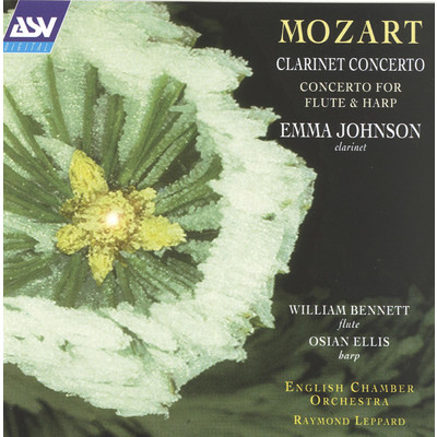 Mozart: Clarinet Concerto; Concerto for Flute and Harp/エマ・ジョンソン／ウィリアム・ベネット／オシアン・エリス／イギリス室内管弦楽団／レイモンド・レッパード