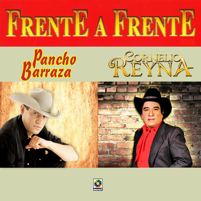 アルバム/Frente a Frente/Pancho Barraza／Cornelio Reyna