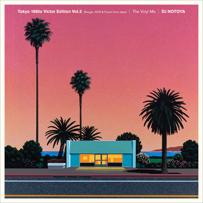 アルバム/Tokyo 1980s Victor Edition Vol.2 (The Vinyl Mix) Boogie, AOR & Fusion from Japan/DJ NOTOYA