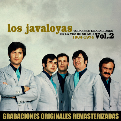 Todas sus grabaciones en La Voz de su Amo, Vol.2 (1964-1974)/Los Javaloyas