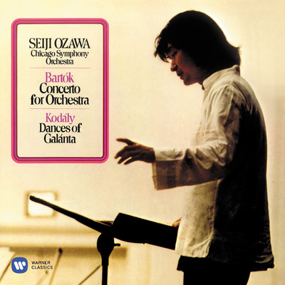 アルバム/Bartok: Concerto for Orchestra - Kodaly: Dances of Galanta/Seiji Ozawa