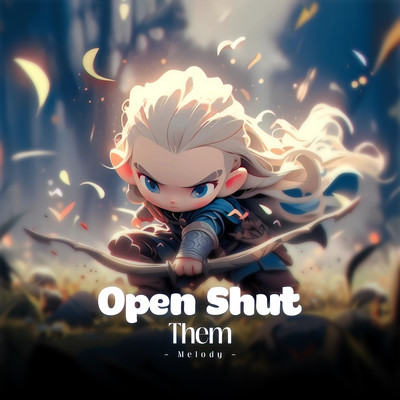 Open Shut Them (Melody)/LalaTv