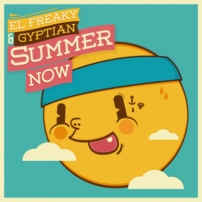 Summer Now (feat. Gyptian)/El Freaky