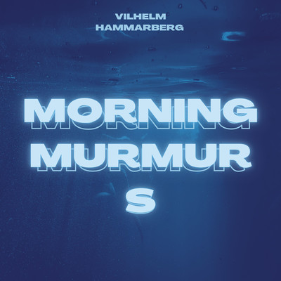 Morning Murmurs/Vilhelm Hammarberg