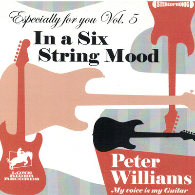 Especially For You, Vol. 5: In A Six String Mood/Peter Williams