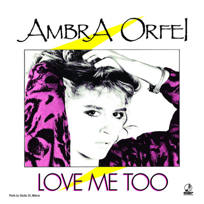 Love Me Too/Ambra Orfei