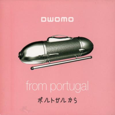アルバム/From Portugal/Dwomo