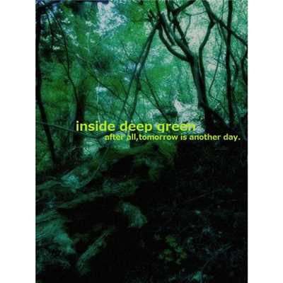 シングル/inside deep green/After all,Tomorrow is another day.