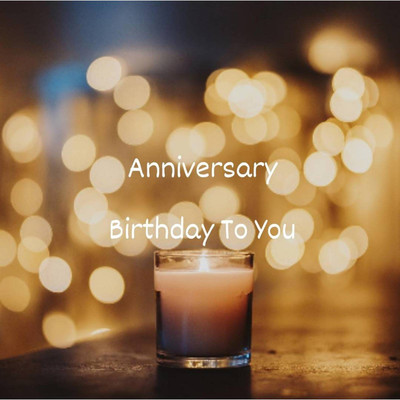アルバム/Anniversary ／Birthday To You/NEKO CLUB