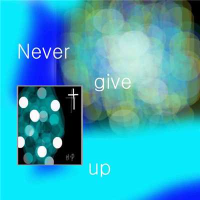 シングル/Never give up/Helen Park