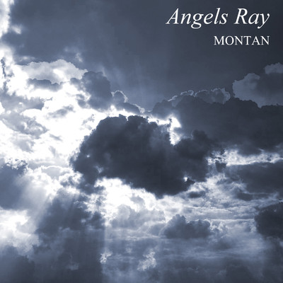 アルバム/Angels Ray/MONTAN