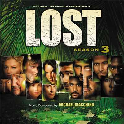 アルバム/Lost: Season 3 (Original Television Soundtrack)/マイケル・ジアッキーノ
