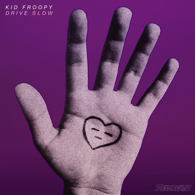 アルバム/Drive Slow/Kid Froopy