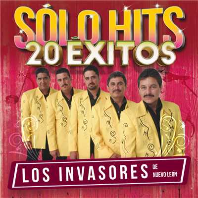 アルバム/Solo Hits (20 Exitos)/Los Invasores De Nuevo Leon