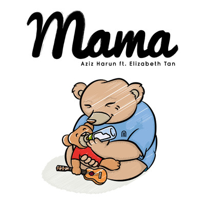 Mama/Aziz Harun／Elizabeth Tan