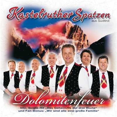 アルバム/Dolomitenfeuer/Kastelruther Spatzen