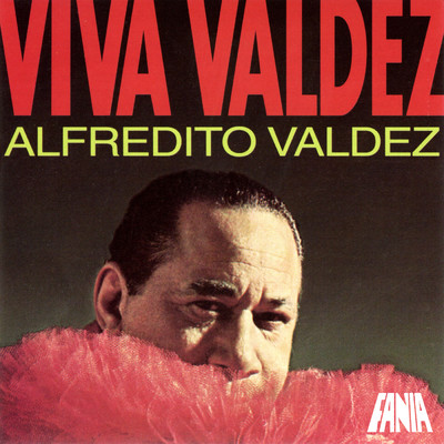 Viva Valdez/Alfredito Valdez