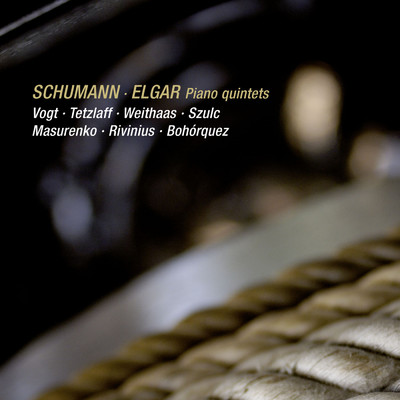 Schumann & Elgar: Piano Quintets (Live)/ラルス・フォークト／クリスティアン・テツラフ／Antje Weithaas／ラドスワフ・ショルツ／Tatjana Masurenko／Gustav Rivinius／クラウディオ・ボルケス