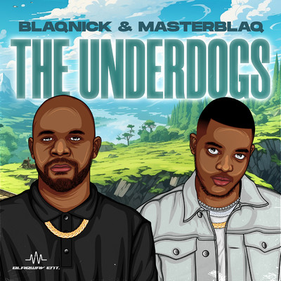 Underdogs (Intro)/Blaqnick & MasterBlaq & Dutch