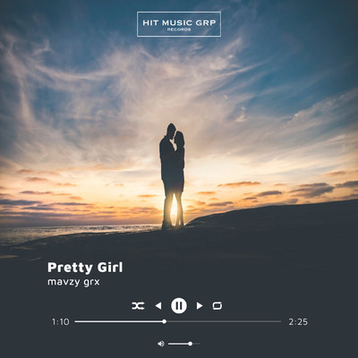 Pretty Girl/Mavzy GRX