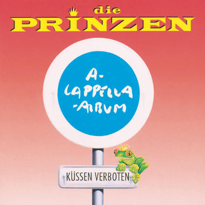 アルバム/Kussen verboten (A Capella Version)/Die Prinzen