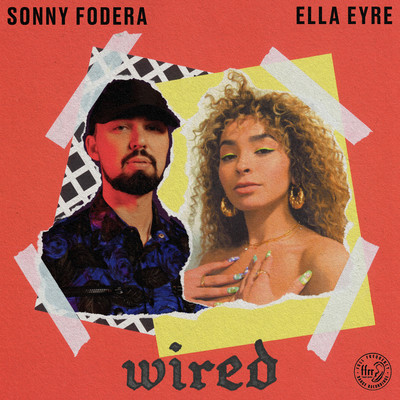 シングル/Wired/Sonny Fodera／Ella Eyre