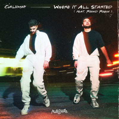 シングル/Where It All Started/Calumny & Roundrobin