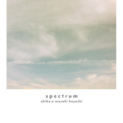 Spectrum/akiko, Masaki Hayashi