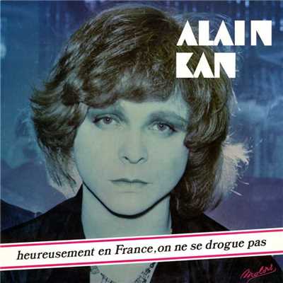 アルバム/Heureusement en France on ne se drogue pas/Alain Kan