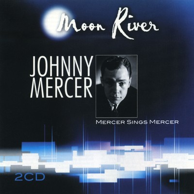Moon River/ジョニー・マーサー