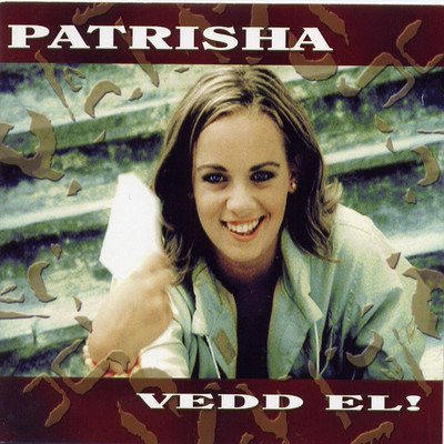 アルバム/Vedd el！/Patrisha