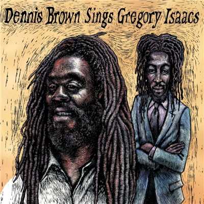 アルバム/Dennis Brown Sings Gregory Isaacs/Dennis Brown