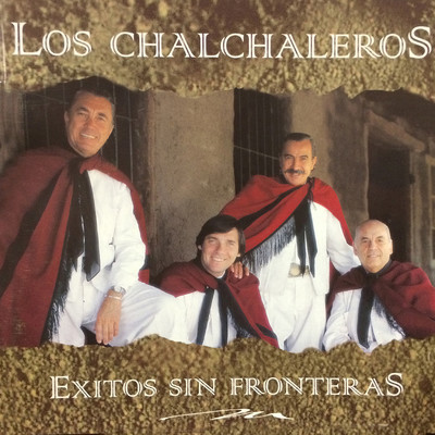 アルバム/Exitos Sin Fronteras/Los Chalchaleros